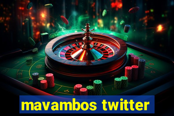 mavambos twitter